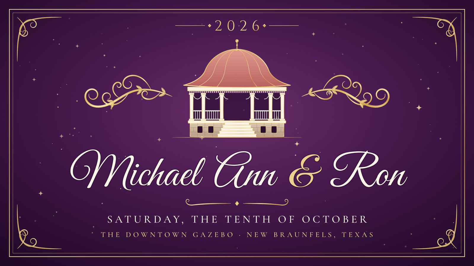 Title card: Michael Ann and Ron, 2026. Saturday, the tenth of October. The Downtown Gazebo, New Braunfels, Texas.